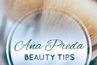 Ana Preda Beauty Tips