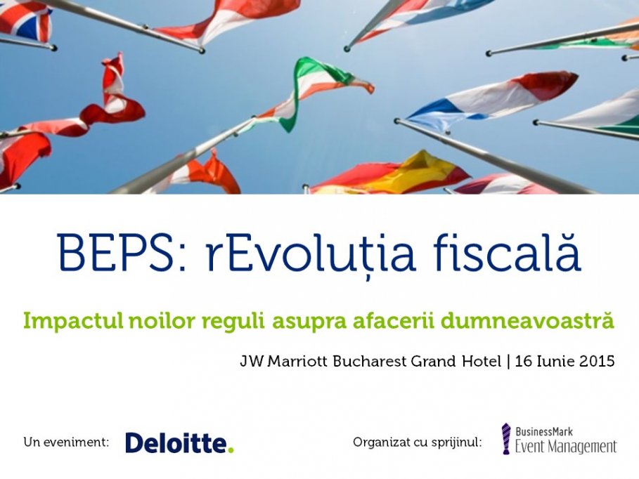 BEPS: rEvolutia fiscala. Impactul noilor reguli asupra afacerii dumneavoastra