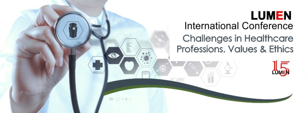LUMEN International Conference on Challenges in Healthcare Professions. Values & Ethics