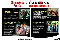Seri cu proiecţii de film românesc, oferite de  Cinemateca festCO & Caravana filmului românesc