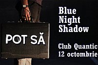 Lansarea primului videoclip Blue Night Shadow