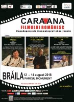 Caravana filmului românesc ajunge la Zilele Municipiului Brăila,  în perioada 12 – 14 august