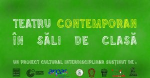 Teatru contemporan în săli de clasă
