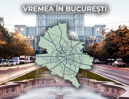Vremea în București săptămâna aceasta
