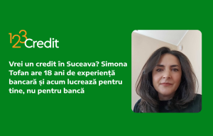 Vrei un credit în Suceava? Simona Tofan are 18 ani de experiență bancară și acum lucrează pentru tine, nu pentru bancă