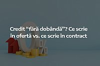 credit-fara-dobanda Credit fără dobândă? Ce scrie în ofertă vs. ce scrie în contract