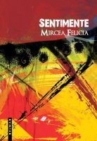 Romanul 'Sentimente' de Felicia Mircea