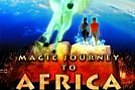 Calatorie magica in Africa