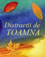 Distractii de toamna. Sfaturi pentru familie.