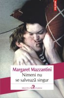 O poveste despre pasiune si singuratate in colectia Biblioteca Polirom: Nimeni nu se salveaza singur
