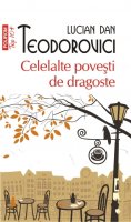Celelalte povesti de dragoste, de Lucian Dan Teodorovici, in Italia, Franta, Germania, Bulgaria si M